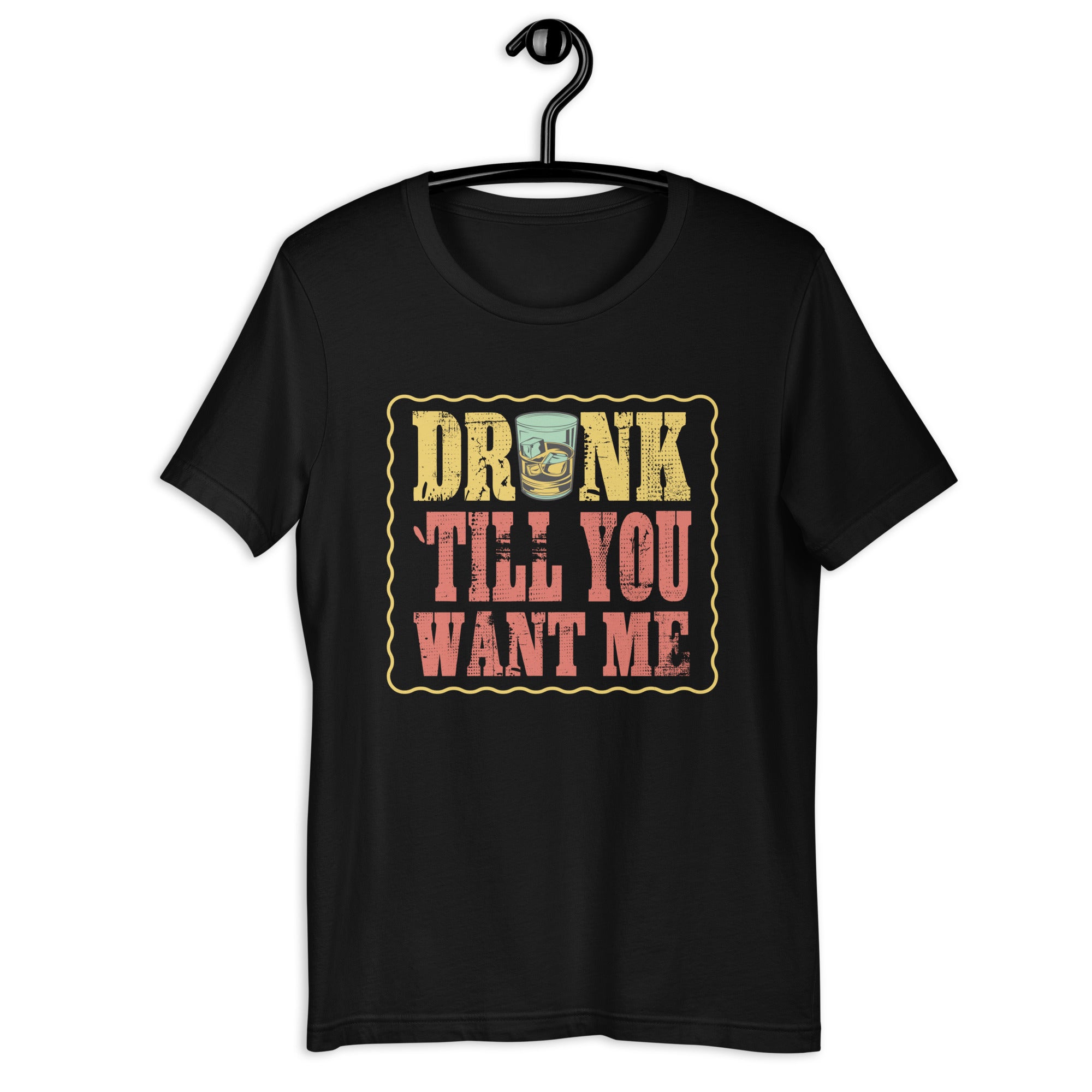 Drink Till You Want Me Funny Couple Drinking.  Unisex t-shirt